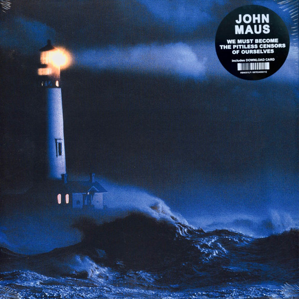 MAUS, JOHN – MAUS, JOHN – WE MUST BECOME THE PIT... .. PITILESS CENSORS OF OURSELVES