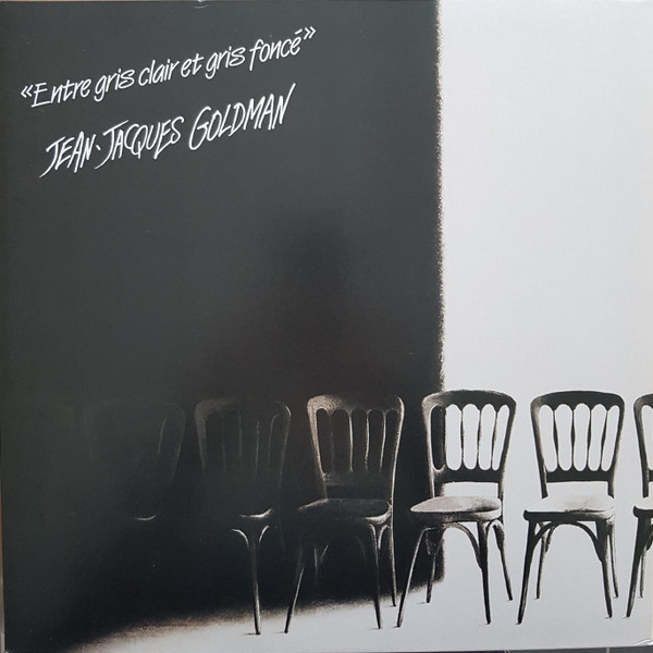 GOLDMAN, JEAN-JACQUES – GOLDMAN, JEAN-JACQUES – ENTRE GRIS CLAIR ET GR...