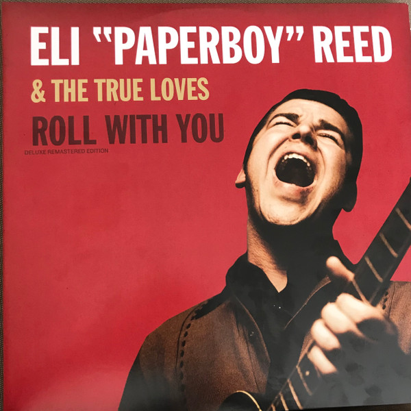 REED, ELI "PAPERBOY" – REED, ELI "PAPERBOY" – ROLL WITH YOU STAXSOUL MEETS MARVIN & OTIS. HIGHLY RECOMMENDED!!!