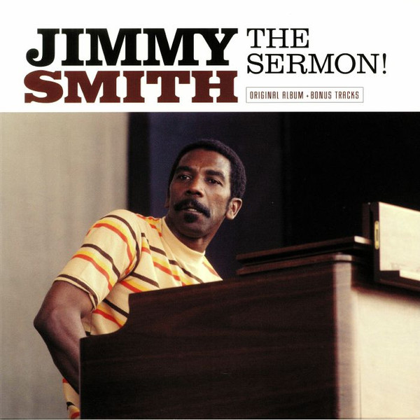 SMITH, JIMMY – SMITH, JIMMY – SERMON! + 2 FT. LEE MORGAN/KENNY BURRELL/ART BLAKEY/TINA BROOKS..