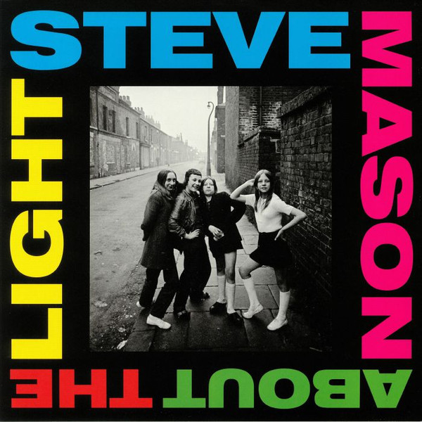 MASON, STEVE – MASON, STEVE – ABOUT THE LIGHT INDIE ONLY