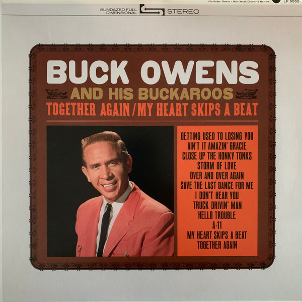 OWENS, BUCK – OWENS, BUCK – TOGETHER AGAIN / MY HE... ...SKIPS A BEAT / WITH THE BUCKAROOS