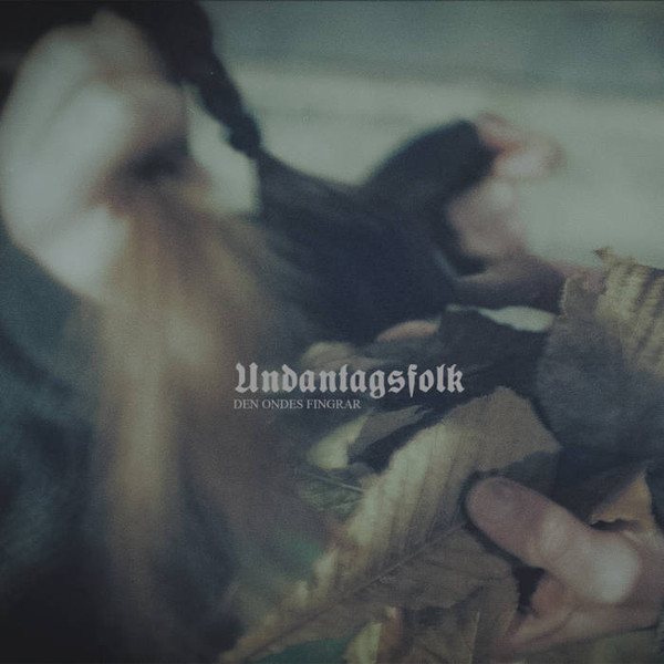 UNDANTAGSFOLK – UNDANTAGSFOLK – 7-DEN ONDES FINGRAR