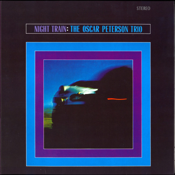OSCAR PETERSON TRIO – OSCAR PETERSON TRIO – NIGHT TRAIN 180GR. PURPLE VINYL - INCL. 1 BONUS TRACK