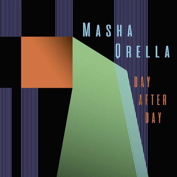 QRELLA, MASHA – QRELLA, MASHA – DAY AFTER DAY