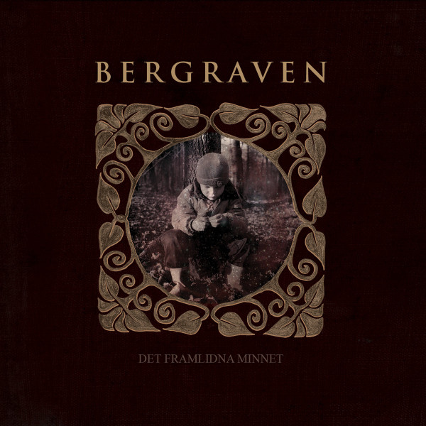 BERGRAVEN – BERGRAVEN – DET FRAMLIDNA MINNET