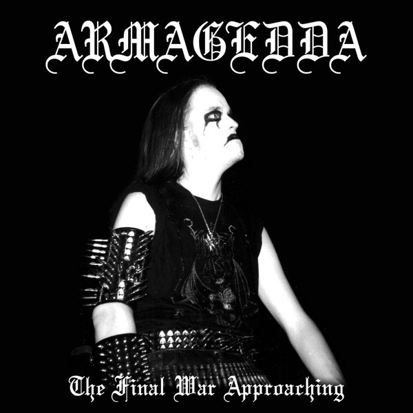 ARMAGEDDA – ARMAGEDDA – FINAL WAR APPROACHING
