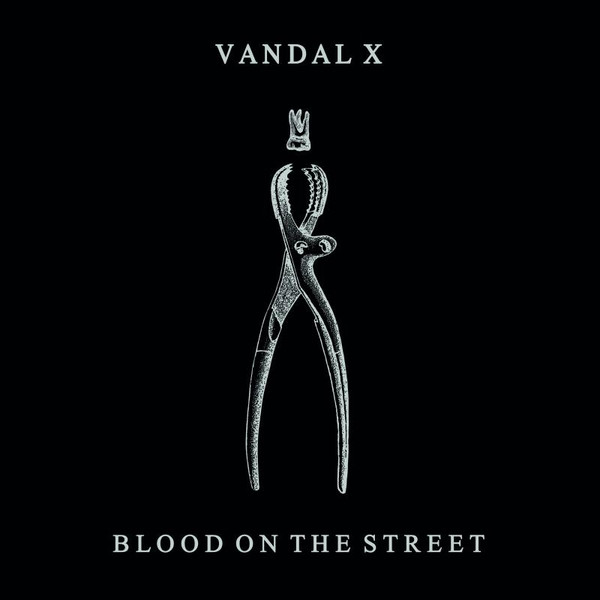 VANDAL X – VANDAL X – BLOOD ON THE.. -DOWNLOAD- .. STREET