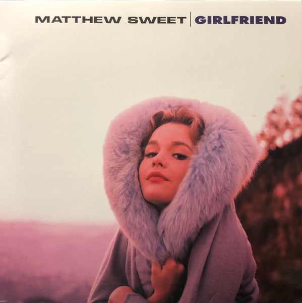 SWEET, MATTHEW – SWEET, MATTHEW – GIRLFRIEND 180GR./6P. INSERT