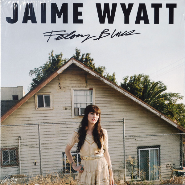 WYATT, JAIME – WYATT, JAIME – FELONY BLUES TRANSLUCENT BLUE VINYL