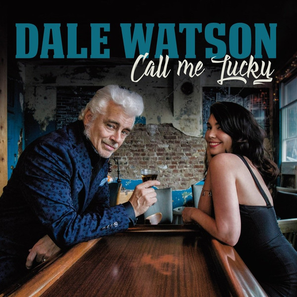 WATSON, DALE – WATSON, DALE – CALL ME LUCKY