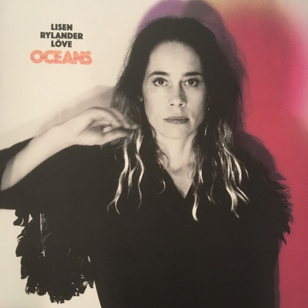 RYLANDER LOVE LISEN – RYLANDER LOVE LISEN – OCEANS