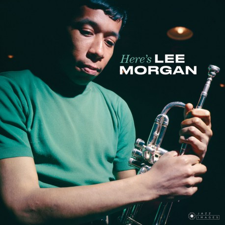 MORGAN, LEE – MORGAN, LEE – HERE'S LEE MORGAN 180GR./ GATEFOLD EDITION/ 2 BONUS TRACKS