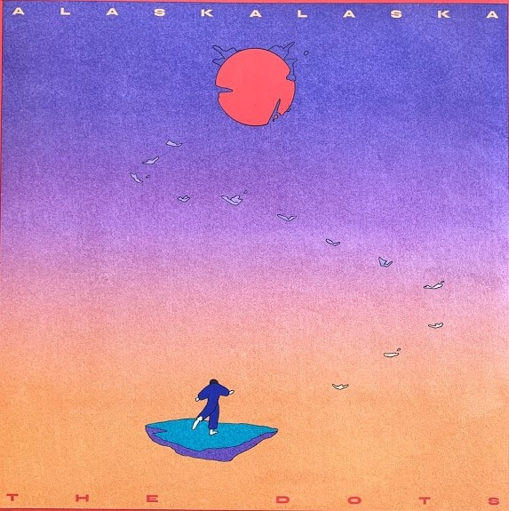 ALASKALASKA – ALASKALASKA – DOTS
