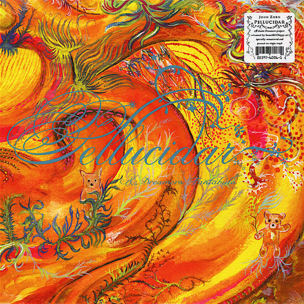 ZORN, JOHN – ZORN, JOHN – PELLUCIDAR - A DREAMER... .. FANTABULA