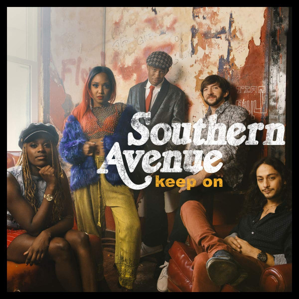 SOUTHERN AVENUE – SOUTHERN AVENUE – KEEP ON