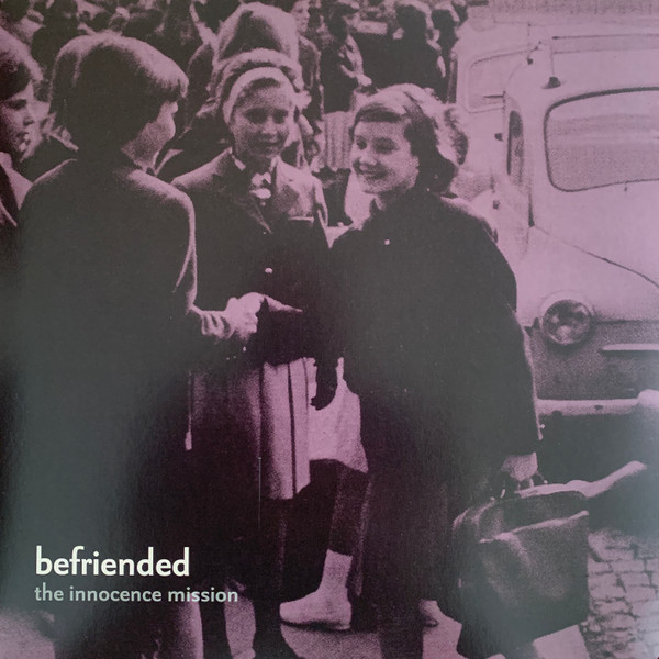 INNOCENCE MISSION – INNOCENCE MISSION – BEFRIENDED