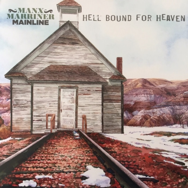 MANX MARRINER MAINLINE – MANX MARRINER MAINLINE – HELL BOUND FOR HEAVEN