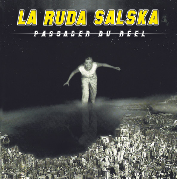 LA RUDA SALSKA – LA RUDA SALSKA – PASSAGER DU REEL