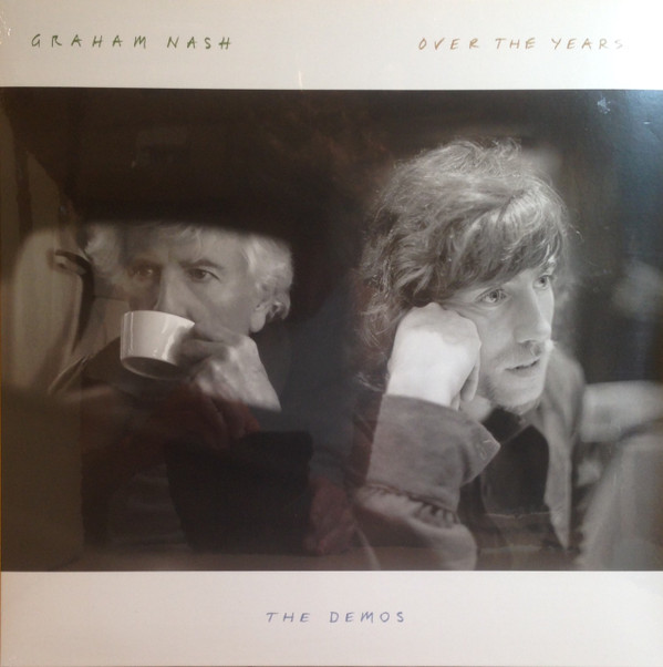 NASH,GRAHAM – NASH,GRAHAM – "OVER THE YEARS..." THE DEMOS (140 GR 12"-LTD.)