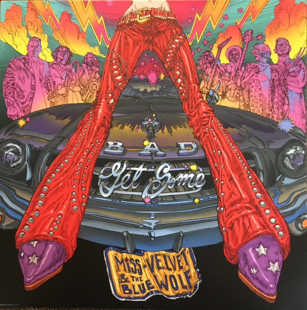 MISS VELVET & THE ... – MISS VELVET & THE ... – BAD GET SOME