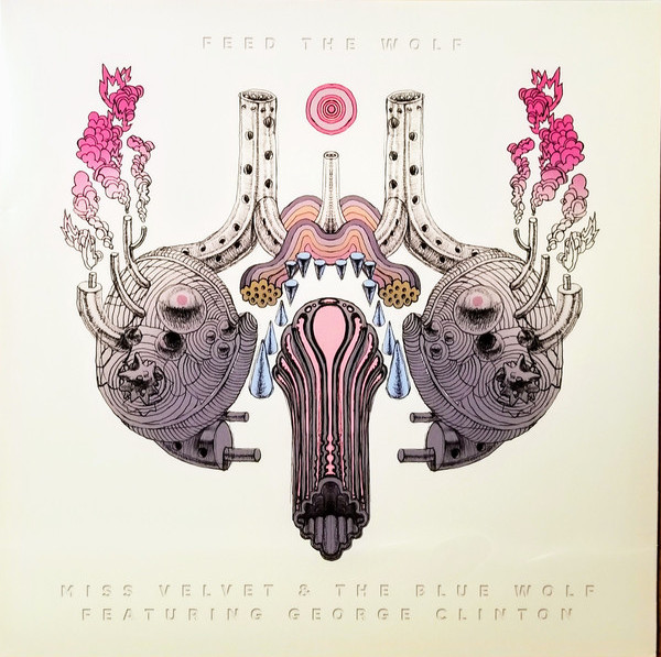 MISS VELVET & THE ... – MISS VELVET & THE ... – FEED THE WOLF FEAT. GEORGE CLINTON