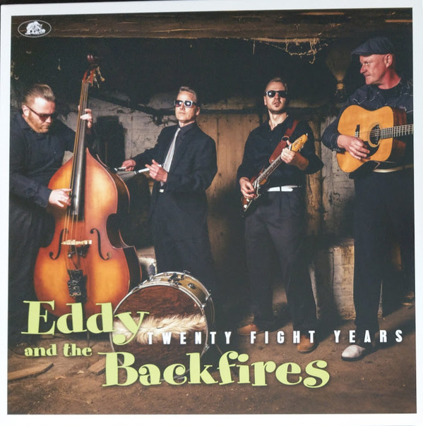 EDDY & THE BACKFIRES – EDDY & THE BACKFIRES – TWENTYFIGHT YEAR -HQ- 180GR.