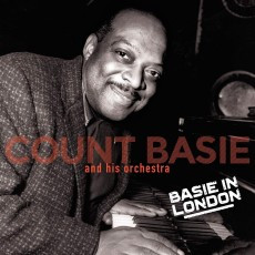 BASIE, COUNT & ORC... – BASIE, COUNT & ORC... – BASIE IN LONDON + 2 LIVE 1956, BONUS TRACKS:"BASIE LAND" & "CHERRY POINT"