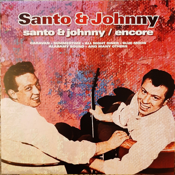 SANTO & JOHNNY – SANTO & JOHNNY – SANTO & JOHNNY / E... THEIR FIRST TWO ALBUMS INCL. "SLEEP WALK" & "TEARDROP"