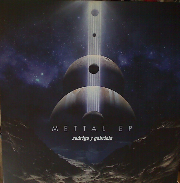 RODRIGO Y GABRIELA – RODRIGO Y GABRIELA – METTAL EP BF 19 USA