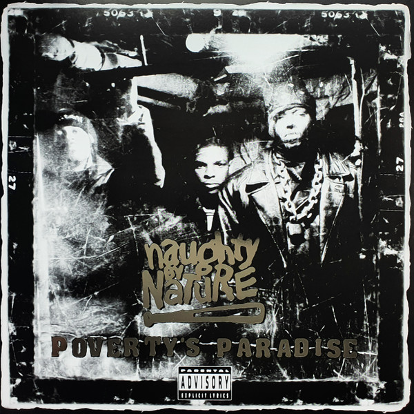 NAUGHTY BY NATURE – NAUGHTY BY NATURE – POVERTY'S PARADISE .. PARADISE
