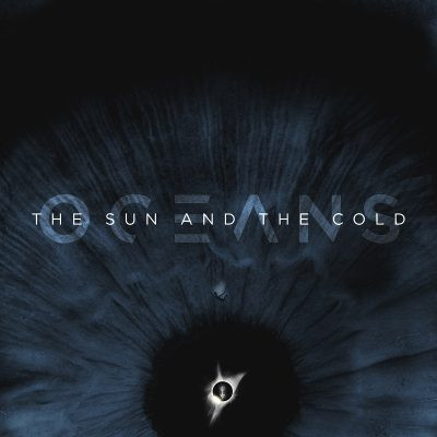 OCEANS – OCEANS – SUN AND THE COLD .. COLD / OCEAN BLUE VINYL