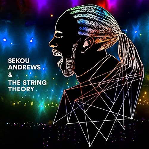ANDREWS, SEKOU & THE STRI – ANDREWS, SEKOU & THE STRI – SEKOU ANDREWS & THE.. .. STRING THEORY