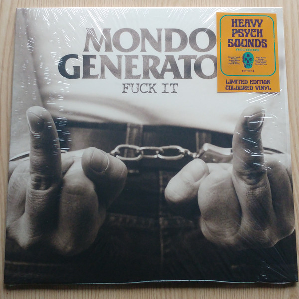 MONDO GENERATOR – MONDO GENERATOR – FUCK IT