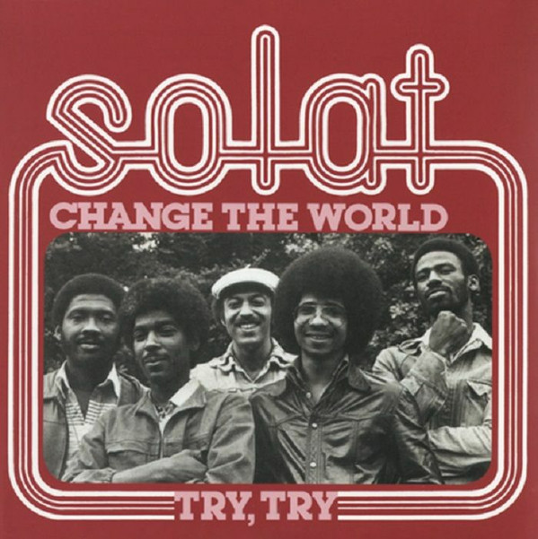 SOLAT – SOLAT – CHANGE THE WORLD