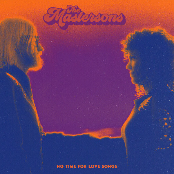 MASTERSONS – MASTERSONS – NO TIME FOR.. -COLOURED- .. LOVE SONGS - ORANGE & PURPLE VINYL