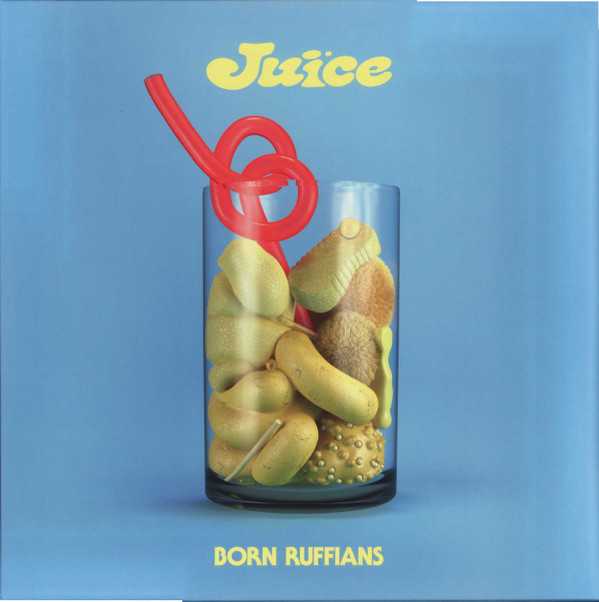 BORN RUFFIANS – BORN RUFFIANS – JUICE FIRST EDITION YELLOW VINYL