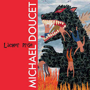 DOUCET, MICHAEL – DOUCET, MICHAEL – LACHER PRISE