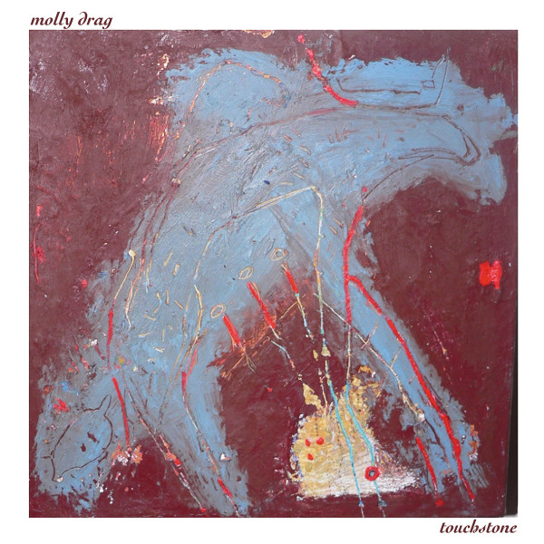 DRAG, MOLLY – DRAG, MOLLY – TOUCHSTONE WHITE VINYL