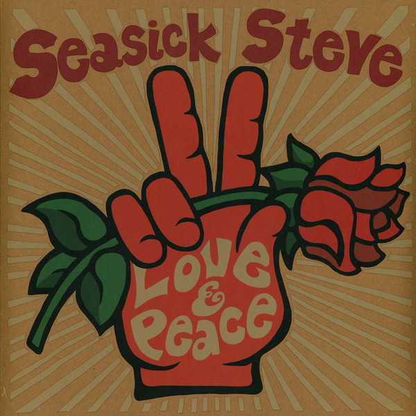 SEASICK STEVE – SEASICK STEVE – LOVE & PEACE