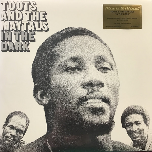 TOOTS & THE MAYTALS – TOOTS & THE MAYTALS – IN THE DARK 180GR/FT "54-46 WAS MY NUMBER" & "GOT TO BE THERE" A.O.