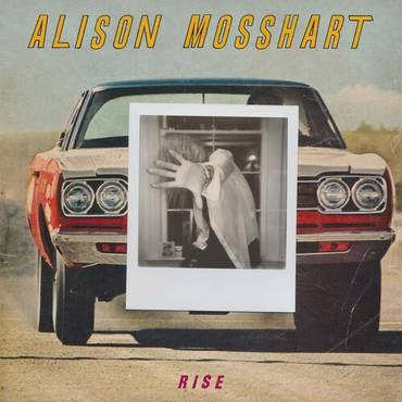MOSSHART, ALISON – MOSSHART, ALISON – RISE/IT AIN'T WATER