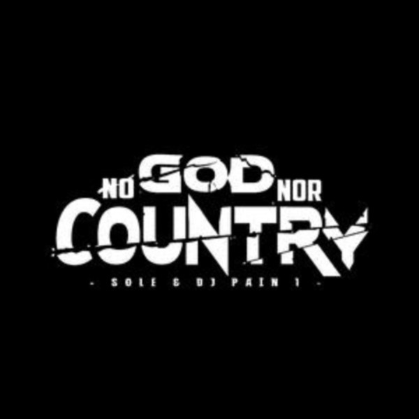 SOLE & DJ PAIN 1 – SOLE & DJ PAIN 1 – NO GOD NOR COUNTRY