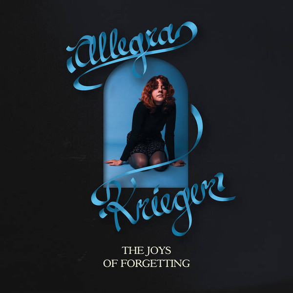 KRIEGER, ALLEGRA – KRIEGER, ALLEGRA – JOYS OF FORGETTING .. FORGETTING