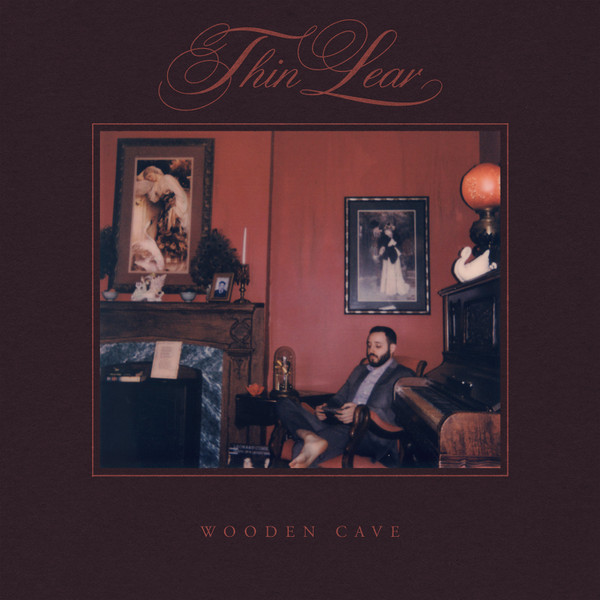 THIN LEAR – THIN LEAR – WOODEN CAVE -DOWNLOAD-