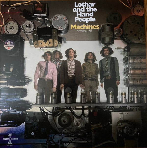 LOTHAR AND THE HAND PE... – LOTHAR AND THE HAND PE... – MACHINES: AMHERST 1969 COLOUR TBC