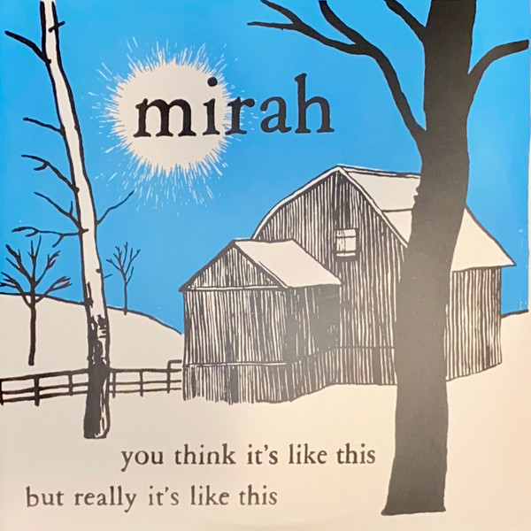 MIRAH – MIRAH – YOU THINK IT'S LIKE TH... .. IT'S LIKE THIS BUT REALLY IT'S LIKE THIS