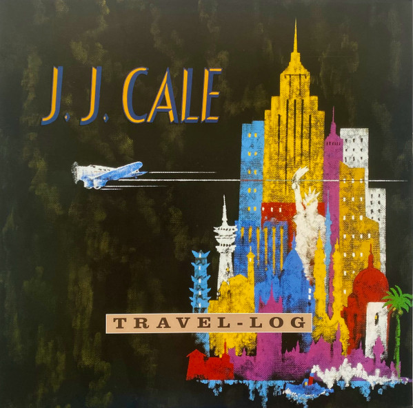 CALE, JJ – CALE, JJ – TRAVEL-LOG