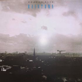 DEACON BLUE – DEACON BLUE – RAINTOWN