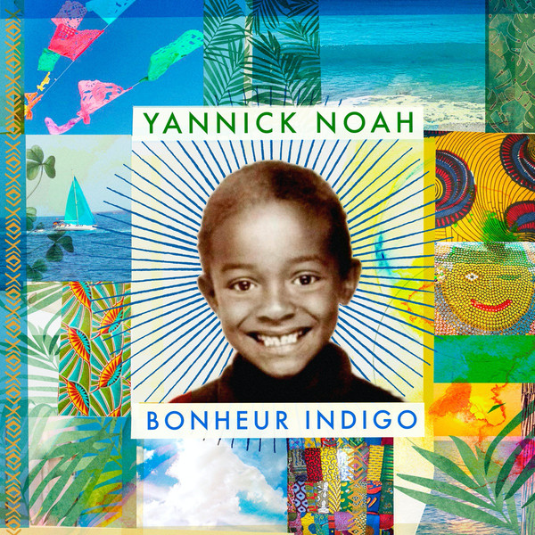 NOAH, YANNICK – NOAH, YANNICK – BONHEUR INDIGO